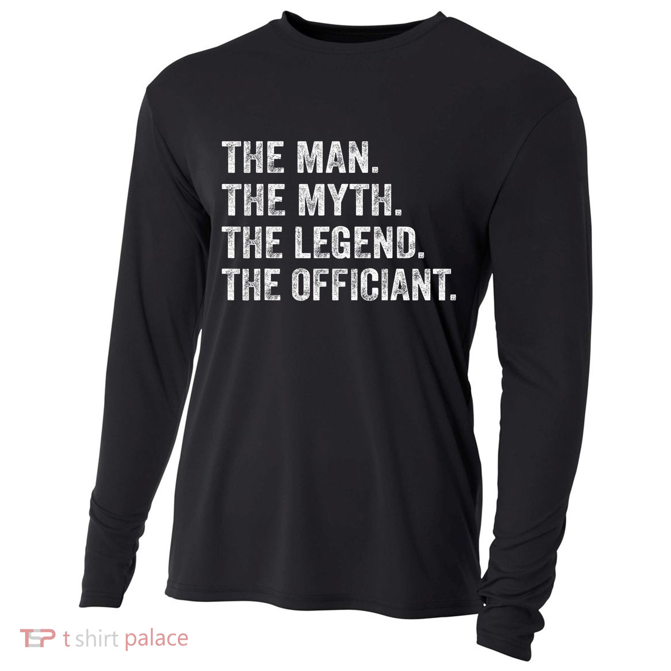 Wedding Officiant Marriage Officiant The Man Myth Legend Cooling Performance Long Sleeve Crew