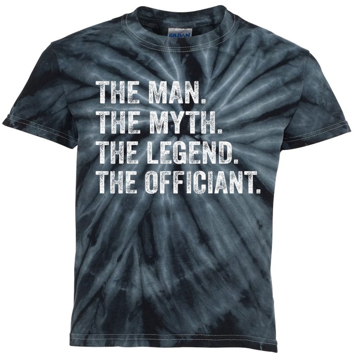 Wedding Officiant Marriage Officiant The Man Myth Legend Kids Tie-Dye T-Shirt