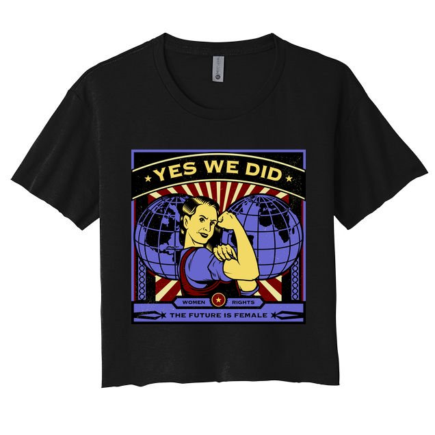 Women Rights - Yes We Did Resist Vintage Crop Top