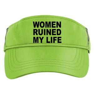 Women Ruined My Life Adult Drive Performance Visor