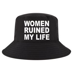 Women Ruined My Life Cool Comfort Performance Bucket Hat