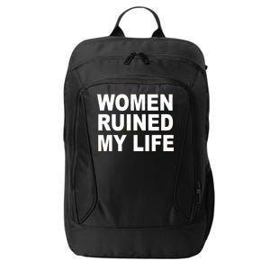 Women Ruined My Life City Backpack