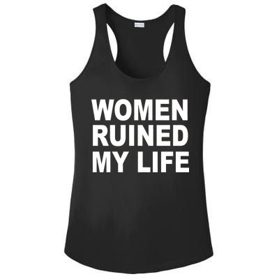 Women Ruined My Life Ladies PosiCharge Competitor Racerback Tank