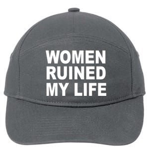 Women Ruined My Life 7-Panel Snapback Hat