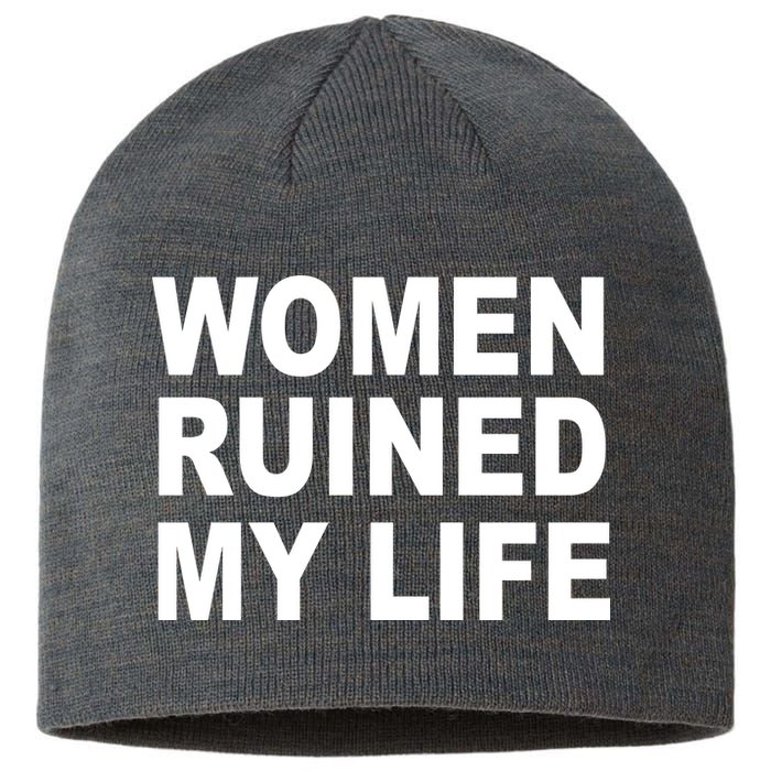 Women Ruined My Life Sustainable Beanie