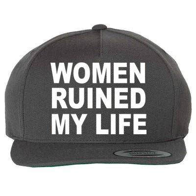 Women Ruined My Life Wool Snapback Cap