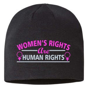 Women's Rights Are Human Rights Sustainable Beanie