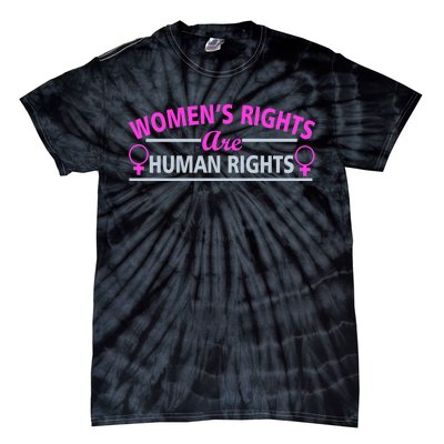 Women's Rights Are Human Rights Tie-Dye T-Shirt