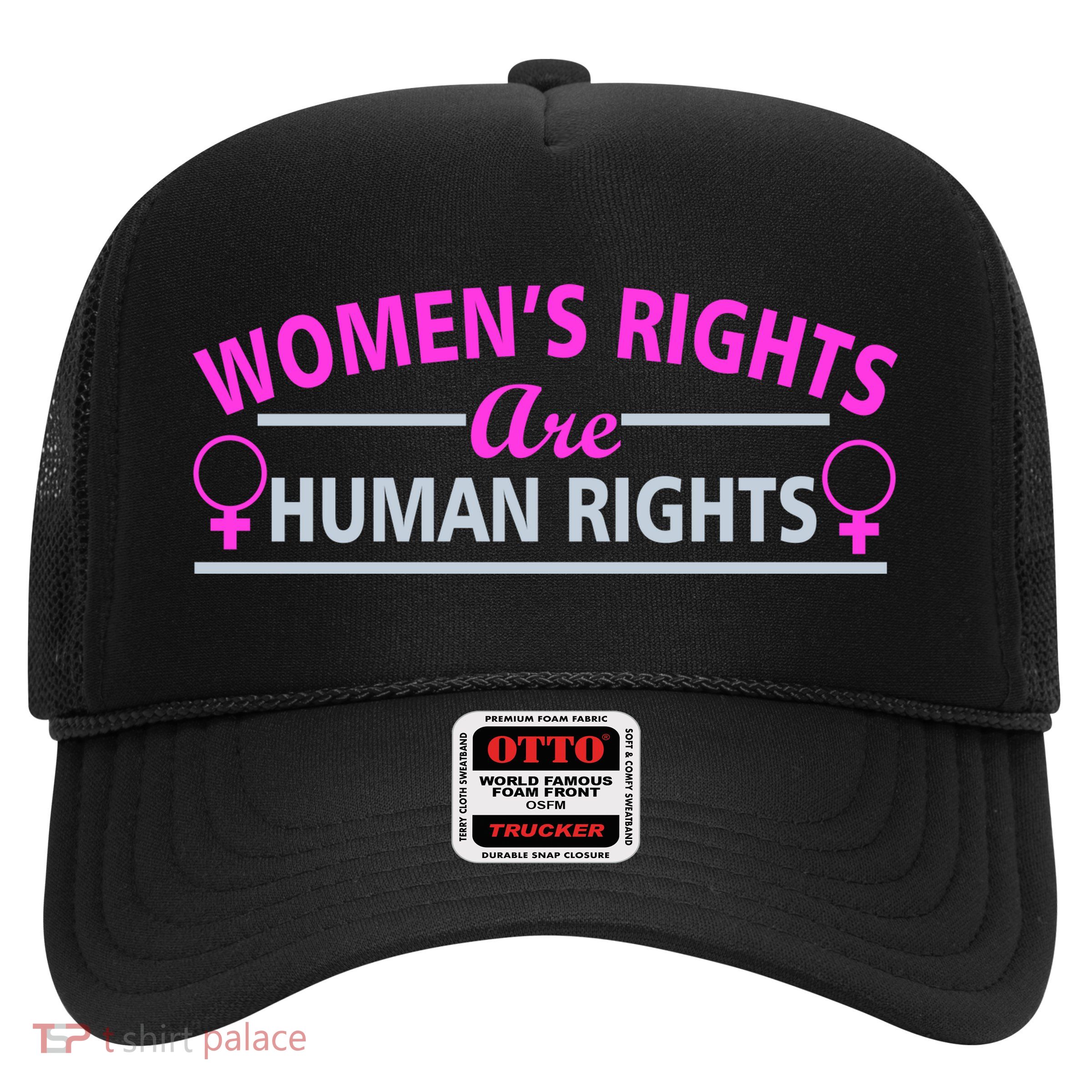 Women's Rights Are Human Rights Trucker Hat