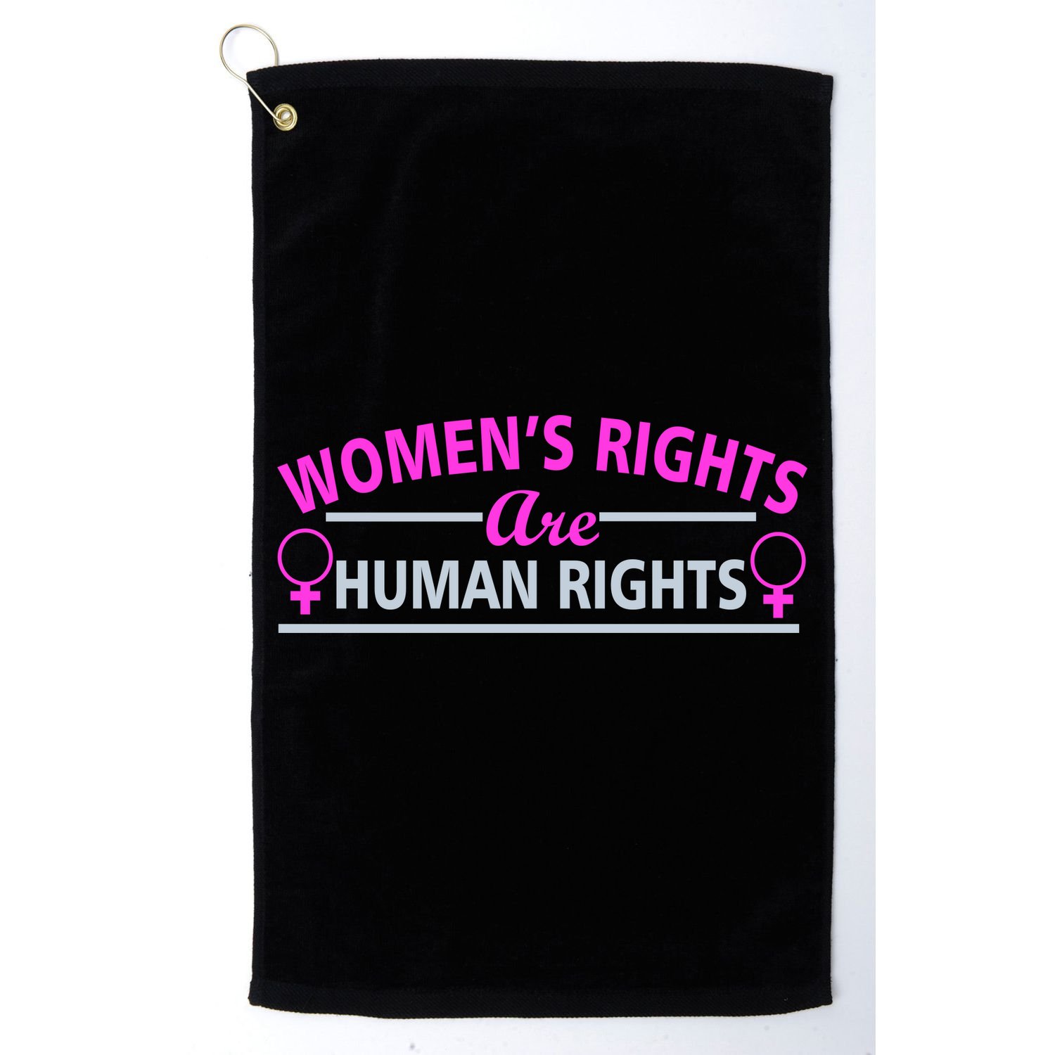 Women's Rights Are Human Rights Golf Towel