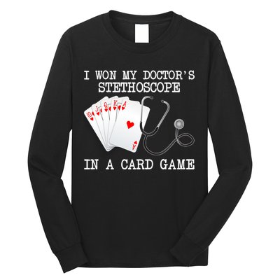 Won My Doctor's Stethoscope Long Sleeve Shirt
