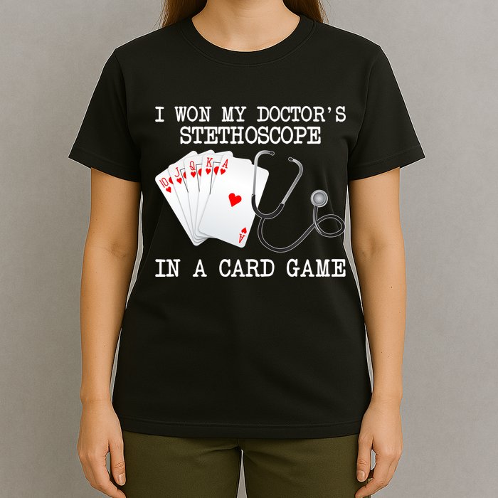 Won My Doctor's Stethoscope T-Shirt