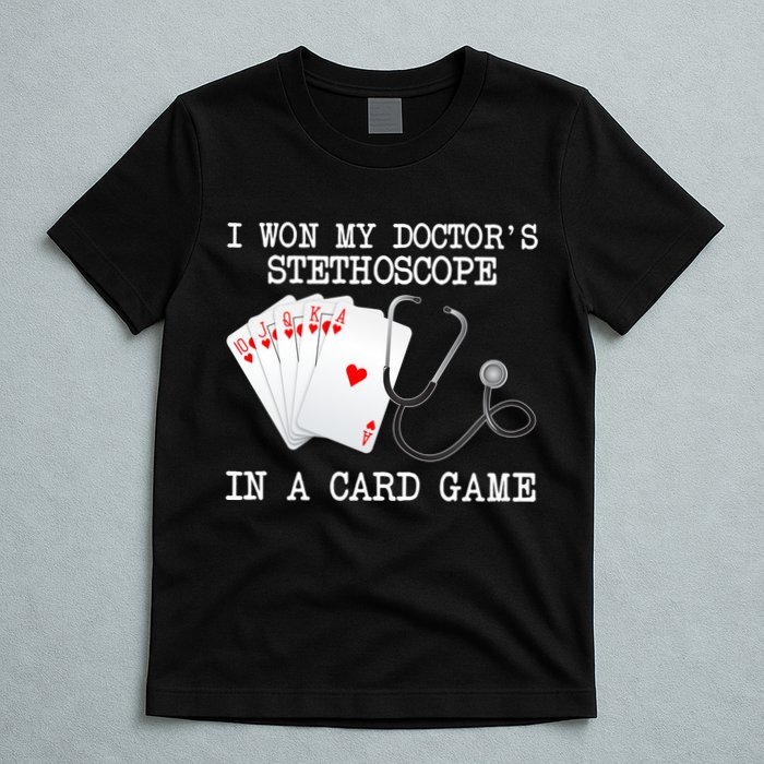 Won My Doctor's Stethoscope T-Shirt