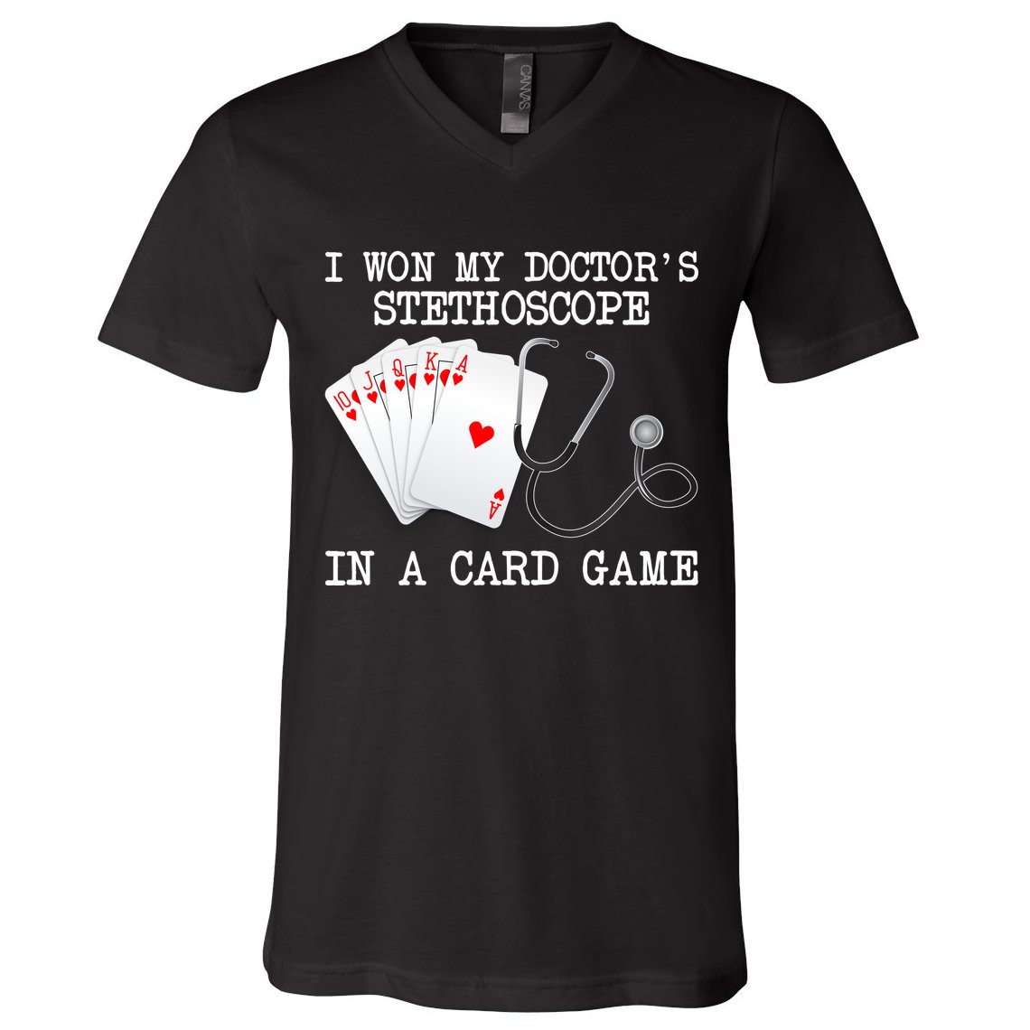Won My Doctor's Stethoscope V-Neck T-Shirt
