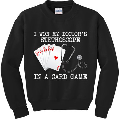 Won My Doctor's Stethoscope Kids Sweatshirt
