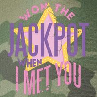 Won The Jackpot When I Met You Legacy Tie Dye Trucker Hat
