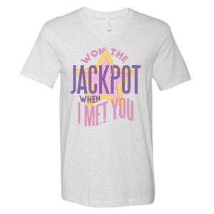 Won The Jackpot When I Met You V-Neck T-Shirt