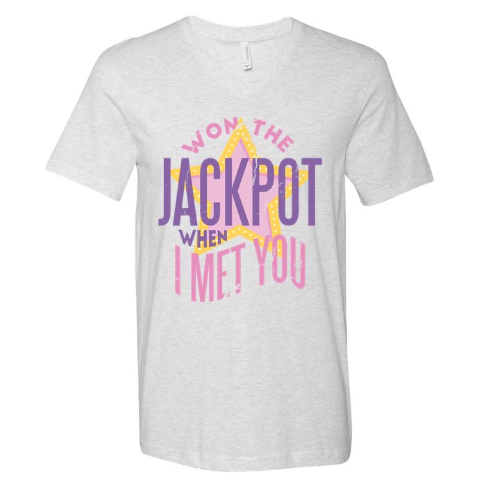 Won The Jackpot When I Met You V-Neck T-Shirt