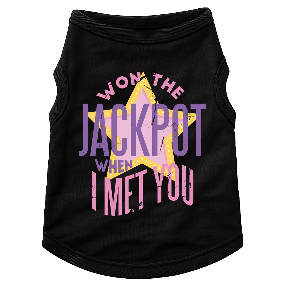 Won The Jackpot When I Met You Doggie Tank