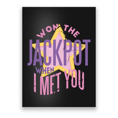 Won The Jackpot When I Met You Poster