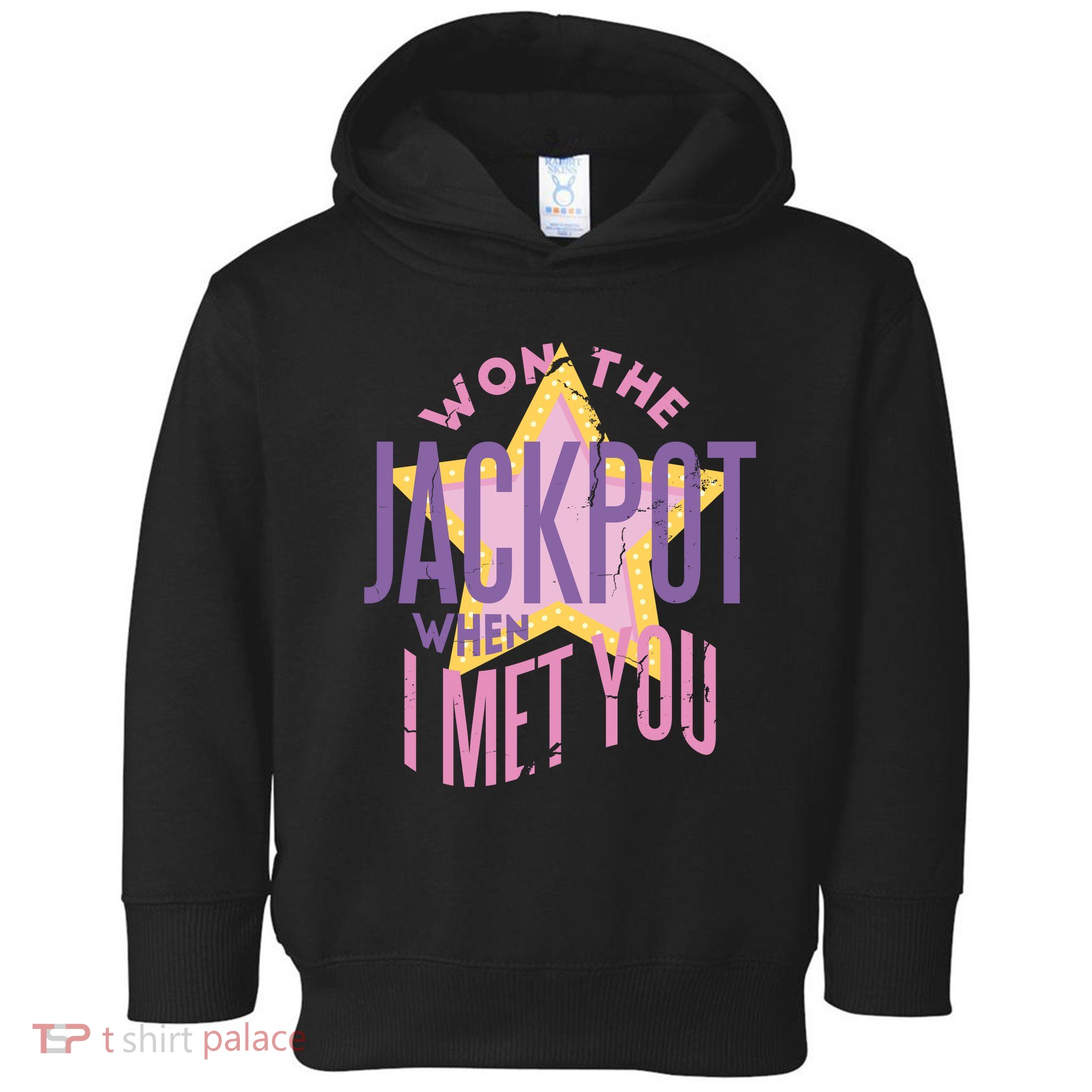 Won The Jackpot When I Met You Toddler Hoodie