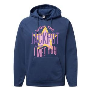 Won The Jackpot When I Met You Performance Fleece Hoodie