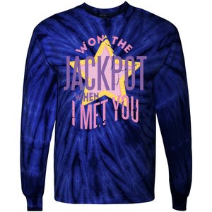 Won The Jackpot When I Met You Tie-Dye Long Sleeve Shirt