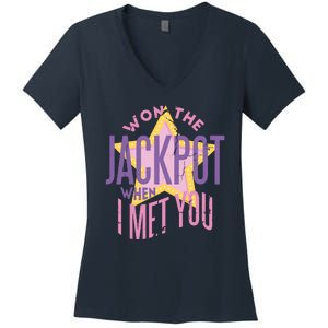 Won The Jackpot When I Met You Women's V-Neck T-Shirt