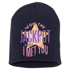 Won The Jackpot When I Met You Short Acrylic Beanie