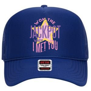 Won The Jackpot When I Met You High Crown Mesh Back Trucker Hat