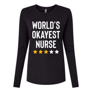 Worlds Okayest Nurse Er Cna Rn Nurse Life Funny Nurse Week Womens Cotton Relaxed Long Sleeve T-Shirt