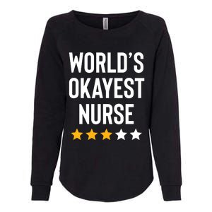 Worlds Okayest Nurse Er Cna Rn Nurse Life Funny Nurse Week Womens California Wash Sweatshirt