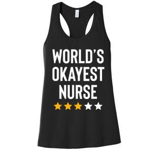 Worlds Okayest Nurse Er Cna Rn Nurse Life Funny Nurse Week Women's Racerback Tank