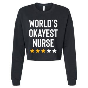 Worlds Okayest Nurse Er Cna Rn Nurse Life Funny Nurse Week Cropped Pullover Crew