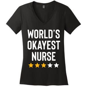 Worlds Okayest Nurse Er Cna Rn Nurse Life Funny Nurse Week Women's V-Neck T-Shirt