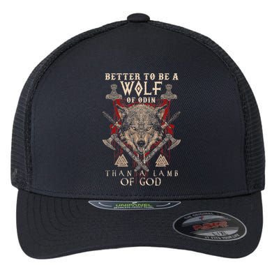Wolf Of Odin Better To Be A Wolf Of Odin Than Flexfit Unipanel Trucker Cap