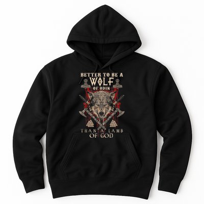 Wolf Of Odin Better To Be A Wolf Of Odin Than Hoodie