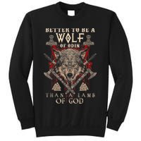Wolf Of Odin Better To Be A Wolf Of Odin Than Sweatshirt