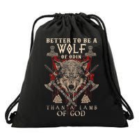 Wolf Of Odin Better To Be A Wolf Of Odin Than Drawstring Bag