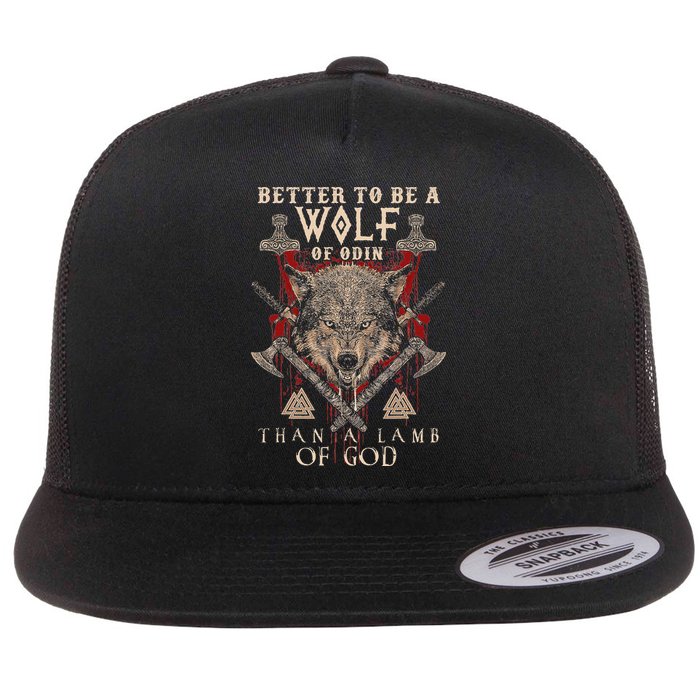 Wolf Of Odin Better To Be A Wolf Of Odin Than Flatbill Hat