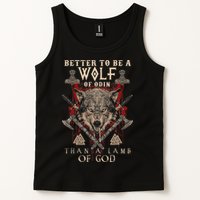 Wolf Of Odin Better To Be A Wolf Of Odin Than Tank Top