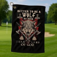 Wolf Of Odin Better To Be A Wolf Of Odin Than Golf Towel