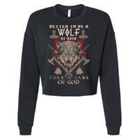 Wolf Of Odin Better To Be A Wolf Of Odin Than Cropped Pullover Crew