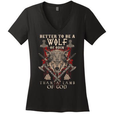 Wolf Of Odin Better To Be A Wolf Of Odin Than Women's V-Neck T-Shirt