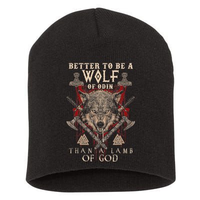 Wolf Of Odin Better To Be A Wolf Of Odin Than Short Acrylic Beanie