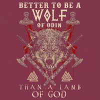 Wolf Of Odin Better To Be A Wolf Of Odin Than 16oz Travel Tumbler