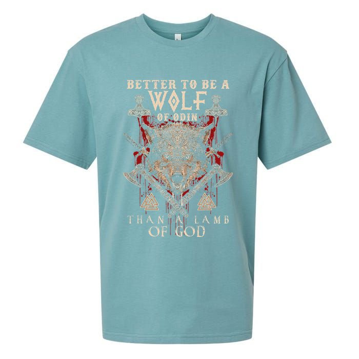 Wolf Of Odin Better To Be A Wolf Of Odin Than Sueded Cloud Jersey T-Shirt