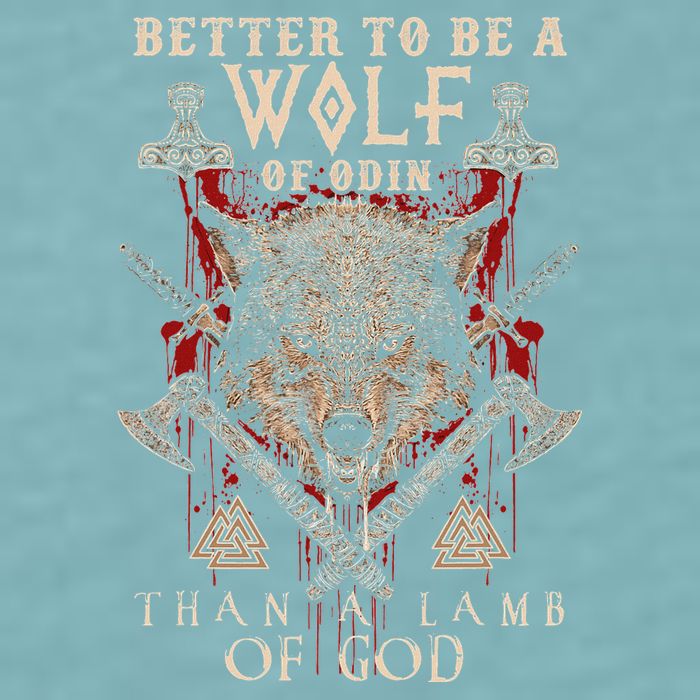 Wolf Of Odin Better To Be A Wolf Of Odin Than Sueded Cloud Jersey T-Shirt