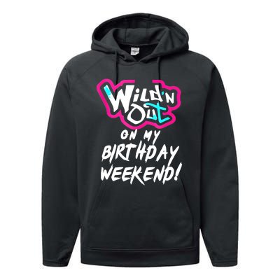 Wildn Out On My Birthday Weekend Party Fun Cute Vibrant Performance Fleece Hoodie