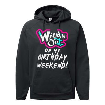 Wildn Out On My Birthday Weekend Party Fun Cute Vibrant Performance Fleece Hoodie